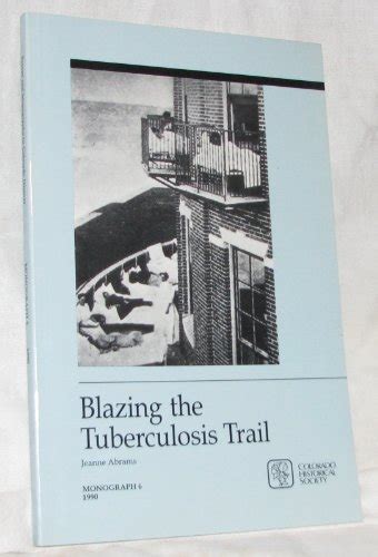 Blazing the Tuberculosis Trail Monograph 6 PDF