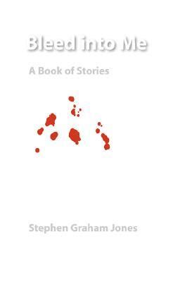 Bleed into Me A Book of Stories Epub