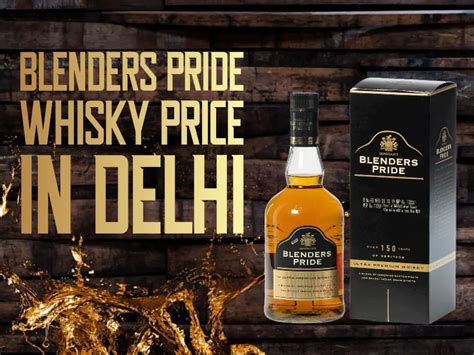 Blenders Pride: A Premium Whiskey Experience at Affordable Prices in Delhi