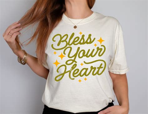 Bless Your Heart Shirt: The Ultimate Guide to Southern Sass and Hospitality