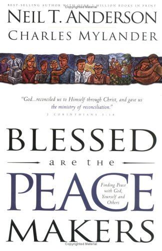 Blessed Are the Peacemakers Finding Peace With God Yourself and Others Epub