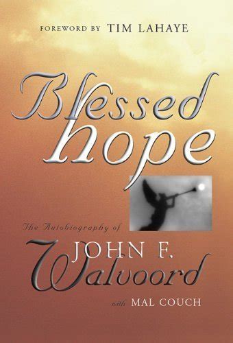 Blessed Hope The Autobiography of John F Walvoord PDF