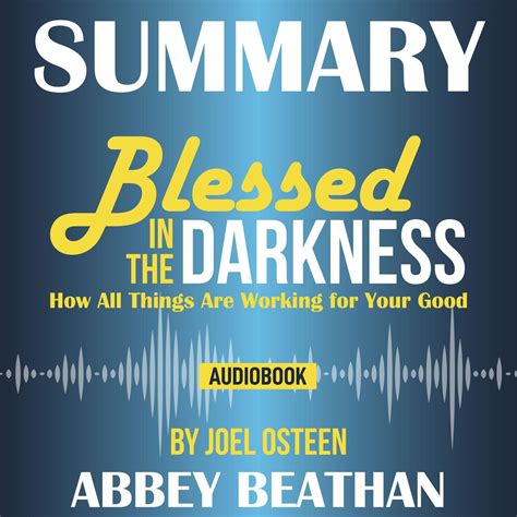 Blessed in the Darkness How All Things Are Working for Your Good PDF