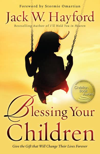 Blessing Your Children Give the Gift that Will Change Their Lives Forever Reader