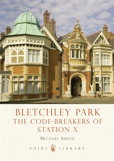 Bletchley Park The Code-breakers of Station X Shire Library Epub