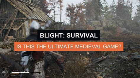 Blight: Survival - The Ultimate Guide to Surviving in a Ruined World