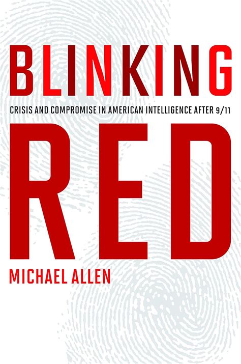 Blinking Red Crisis and Compromise in American Intelligence after 9 11 Epub