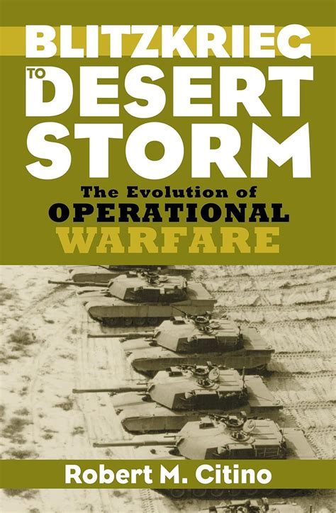 Blitzkrieg to Desert Storm: The Evolution of Operational Warfare PDF