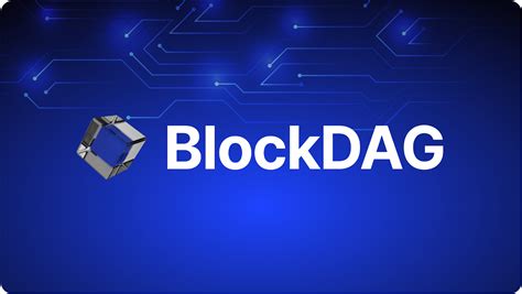 BlockDAG Coin: A Revolutionary Technology for the Future of Cryptocurrency