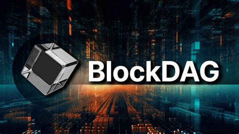 BlockDAG Presale: Unlocking the Future of Blockchain Technology