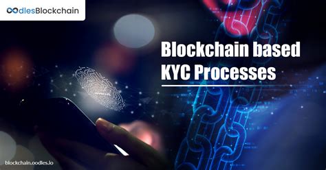 Blockchain KYC: A Comprehensive Guide for Enhanced Compliance and Security