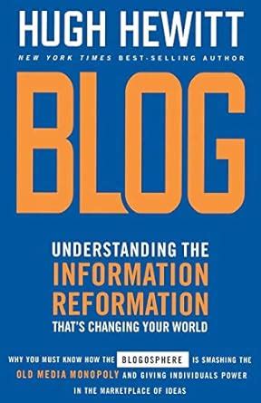 Blog Understanding the Information Reformation That s Changing Your World Reader