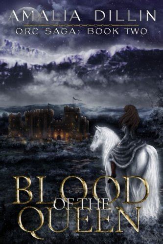 Blood Of The Queen Series Orc Saga Book Two PDF