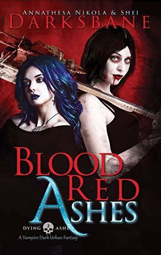 Blood Red Ashes Dying Ashes Book 2 Reader