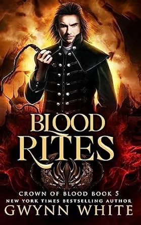 Blood Rites Book Five in the Crown of Blood Series