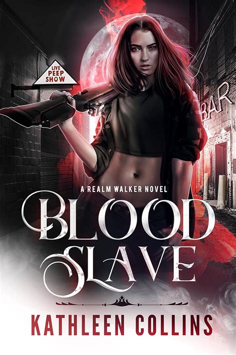 Blood Slave A Realm Walker Novel Volume 3 PDF