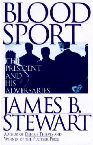 Blood Sport The President and His Adversaries Kindle Editon