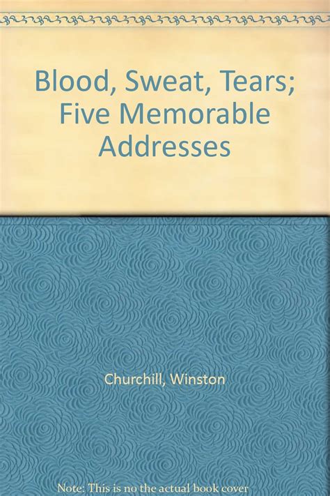 Blood Sweat Tears Five Memorable Addresses Kindle Editon