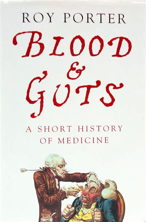 Blood and Guts A Short History of Medicine Doc