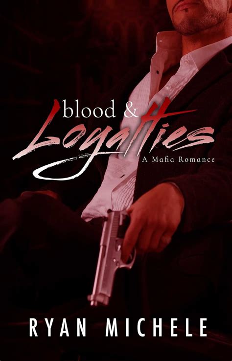 Blood and Loyalties A Mafia Romance PDF