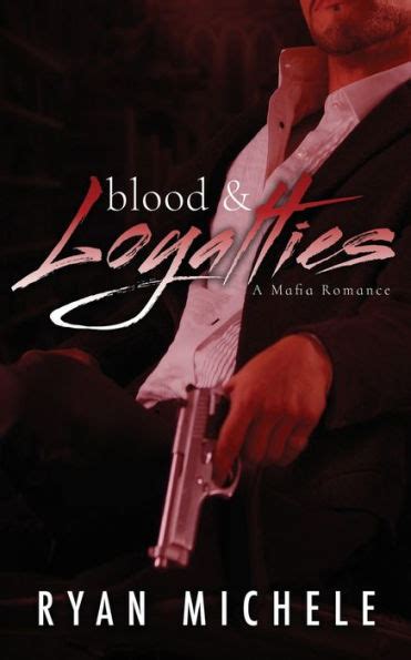 Blood and Loyalties A Mafia Romance PDF