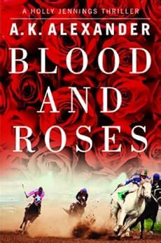 Blood and Roses Holly Jennings Thriller Kindle Editon