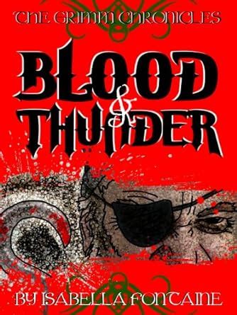 Blood and Thunder The Grimm Chronicles Book 5
