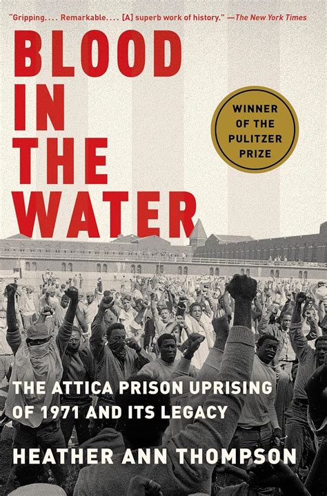 Blood in the Water The Attica Prison Uprising of 1971 and Its Legacy Epub