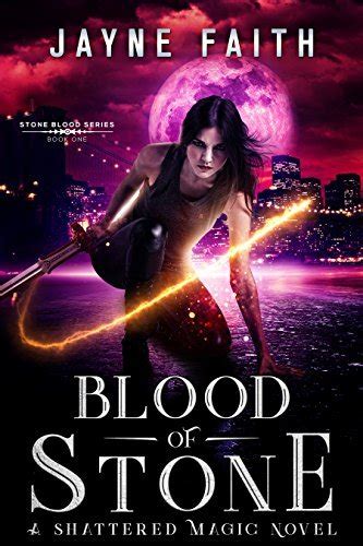 Blood of Stone A Shattered Magic Novel Stone Blood Series Book 1 Kindle Editon