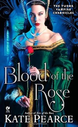 Blood of the Rose The Tudor Vampire Chronicles Kindle Editon