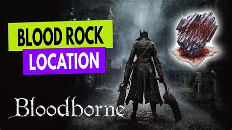 Bloodborne: Blood Rock Locations