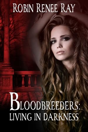 Bloodbreeders Living in Darkness Volume 1 Epub