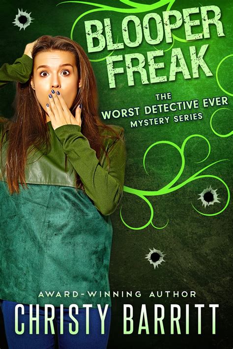 Blooper Freak The Worst Detective Ever Book 5 PDF