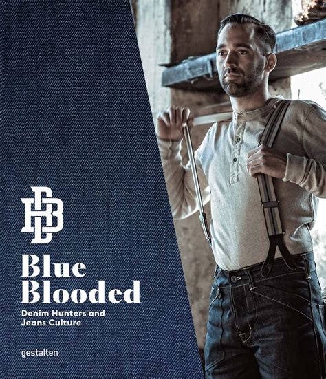 Blue Blooded Denim Hunters and Jeans Culture Epub