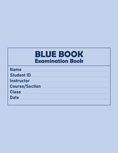Blue Book Examination Booklet: A Comprehensive Guide to Success