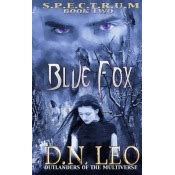 Blue Fox Spectrum Series Book 2 Outlanders of the Multiverse Volume 2 PDF