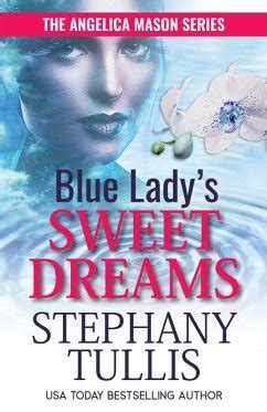 Blue Lady s SWEET DREAMS The Angelica Mason Series PDF