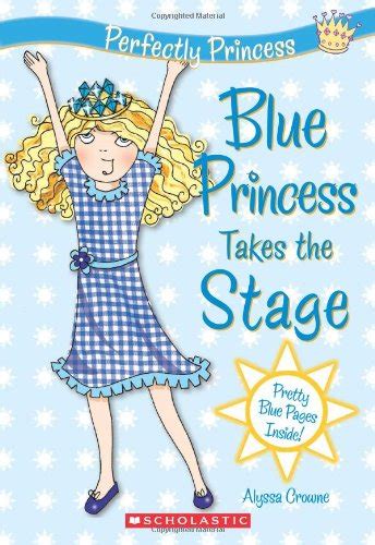 Blue Princess Takes The Stage (Perfectly Princess) Doc