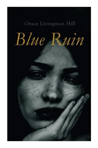Blue Ruin Grace Livingston Hill 41 Kindle Editon