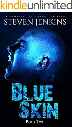 Blue Skin Book Two A Vampire Dystopian Thriller Epub