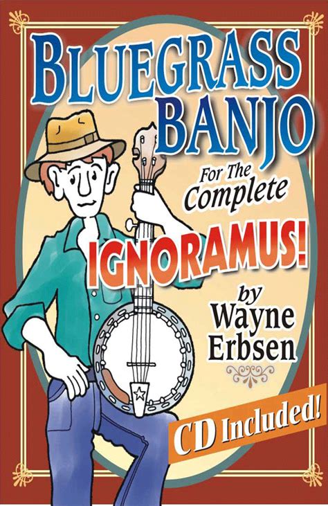 Bluegrass Banjo for the Complete Ignoramus Book and CD set Doc