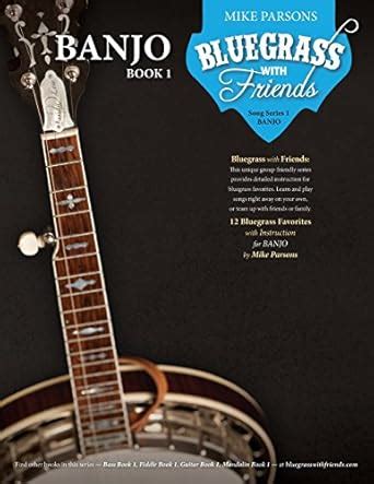 Bluegrass with Friends Banjo Book 1 Volume 1 Epub