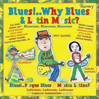 Blues!.. Why Blues and Latin Music? Bluesman Reader