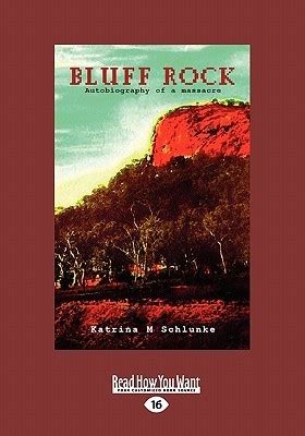 Bluff Rock: Autobiography of a Massacre Ebook PDF