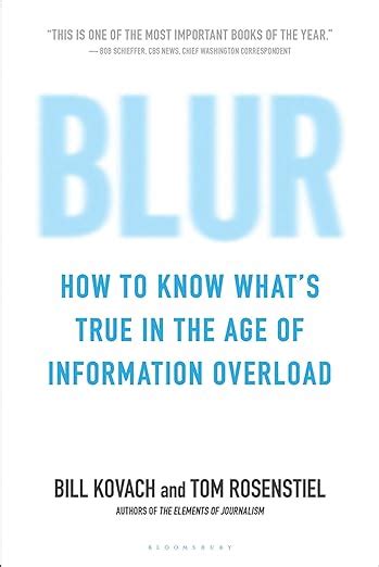 Blur How to Know What s True in the Age of Information Overload Reader
