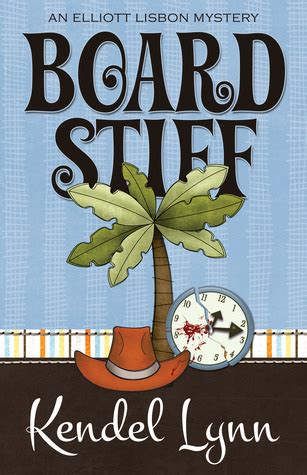 Board Stiff An Elliott Lisbon Mystery Volume 1 Epub