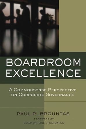 Boardroom Excellence: A Common Sense Perspective on Corporate Governance Kindle Editon