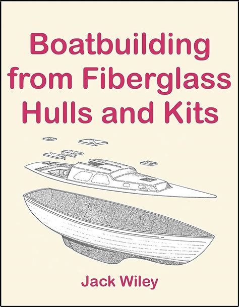 Boatbuilding from Fiberglass Hulls and Kits Reader