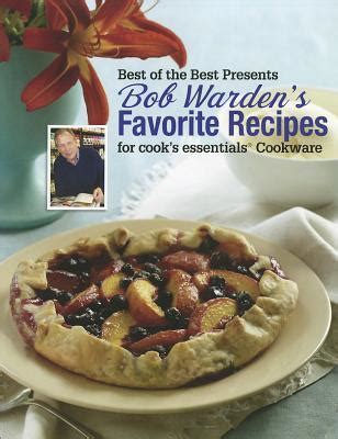 Bob Warden s Favorite Recipes Cookbook Best of the Best Presents PDF