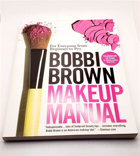 Bobbi Brown Makeup Manual: For Everyone from Beginner to Pro Ebook Doc